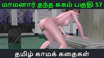 Tamil audio sex story tamil kama kathai maamanaar thantha sugam part 57 Tamil audio sex story tamil kama kathai maamanaar thantha sugam part 57
