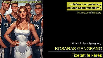 Kosaras csoportos szex gbang magyar audio Kosaras csoportos szex gbang magyar audio