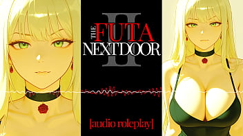 F4m audio roleplay your neighbor is a futanari part 2 F4m audio roleplay your neighbor is a futanari part 2