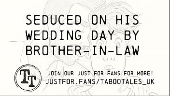 Asmr gay groom seduced by brother in law Asmr gay groom seduced by brother in law