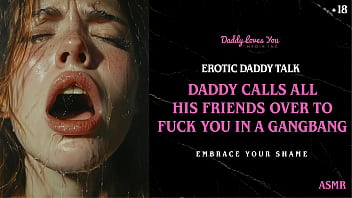Daddy daddys friends come over and gangbang you erotic audio Daddy daddys friends come over and gangbang you erotic audio