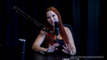 Melhores momentos da carla santos no preliminares podcast com bia hot - parte 3 watch sheer red