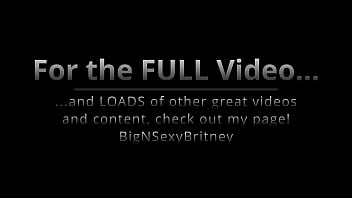 Big n sexy britney - the southern belle blowjob queen goes “high class” - promo video 1 minute teaser - nsfw