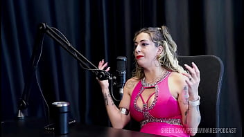 Melhores momentos da julia fontanelli no preliminares podcast com bia hot - parte 1 watch sheer red