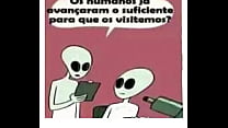 ETs verificando se os humanos já evoluíram bastante