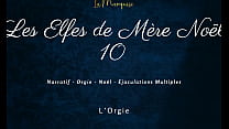 Les Elfes de Mère Noël 10 - French dirty talk orgy
