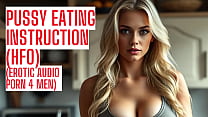 MILF teaches you how to eat pussy (Complete Version JOI on my website) (HFO Audio Porn)