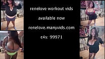 Rene love new work out vids!!!