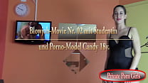 Candy 18 - So geil fick ich Deinen Schwanz Schau mir zu wie geil ich Deinen Schwanz blase, mich in meine enge Möse ficken lasse