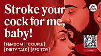 Dominant Girlfriend Controls Her Submissive Boyfriend – Teasing, Sex Toys & Blowjob – Porn Audio Roleplay