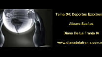Extreme Sports - Dayana De La Franja. Track 04, Álbum: Dreams. Year 2025