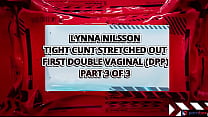 Lynna Lilsson tight cunt streched out first double vaginal (DPP) threesome