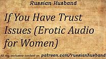 If You Are Afraid To Trust People (Porn Audio for Girls)