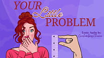 Your Little Problem - SPH Sensual Humilation