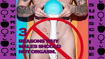 3 ARGUMENTS AGAINST MALE ORGASM FEMALE SUPREMACY