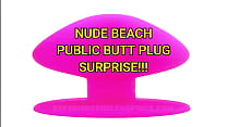 Nude Beach Public Butt Plug Surprise! Trailer.