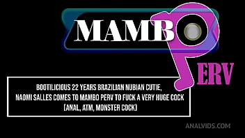 Bootilicious 22 years brazilian nubian cutie naomi salles comes to mambo perv to fuck a very huge cock anal atm painf