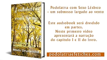 Duas lésbicas e ménage a trois com um podólatra narração de livro hot