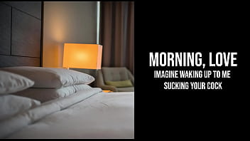 Morning Love Up To Me Sucking Your Cock And Riding Youjust For You Erotic Audio For Men thumbnail