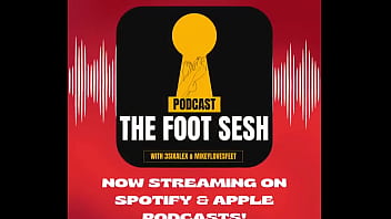 And We Are Live From Twitter X To Now Spotify & Apple Podcasts The Foot Sesh Podcast Featuring Myself & 3sixal thumbnail