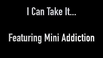 I can take it featuring mini addiction