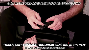 Thumb cuff bondage fingernail clipping in the van