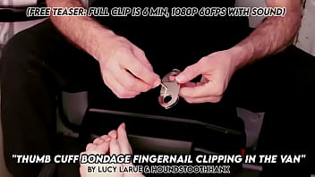 Thumb cuff bondage fingernail clipping in the van