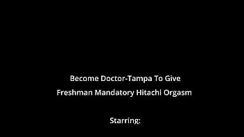 Become doctor tampa to give freshman mandatory hitachi orgasm giggles