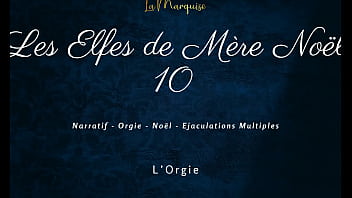 Les elfes de mère noël 10 french dirty talk orgy