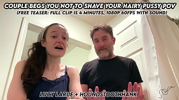 Couple begs you not to shave your hairy pussy pov