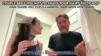 Couple begs you not to shave your hairy pussy pov