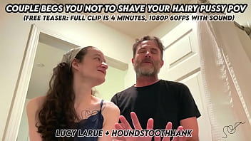 Couple begs you not to shave your hairy pussy pov