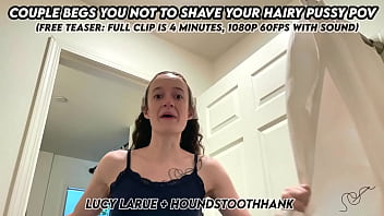 Couple begs you not to shave your hairy pussy pov