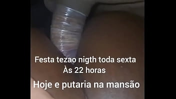 E hoje festa tezao nigth toda sexta feira às 22 horas na mansão de belford roxo rua messias de souza 290 e putaria na m