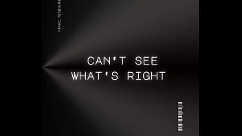 Je ne vois pas ce qui est juste