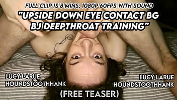 Upside Down Eye Contact Bg Bj Deepthroat Training thumbnail