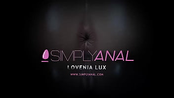 Simply anal seductive anal action with lovenia lux Simply anal seductive anal action with lovenia lux