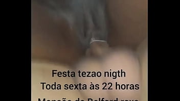 Festa tezao nigth toda sexta feira às 22 horas na mansão de belford roxo rua messias de souza 290 e putaria na mansão