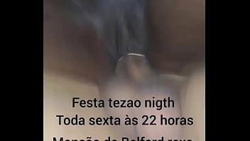 Festa tezao nigth toda sexta feira às 22 horas na mansão de belford roxo rua messias de souza 290 e putaria na mansão