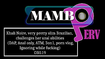 Khali noire very pretty slim brazilian challenges her anal abilities dap anal only atm 3on1 porn vlog ignoring while fucking ob519