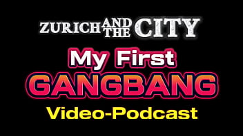 My First Gangbang – Video Podcast In English thumbnail