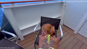 Me fodeu na varanda da nossa cabine ️