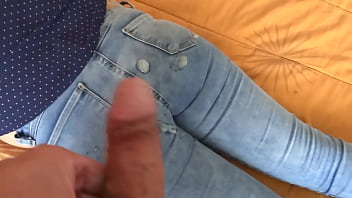 You can't put your cock in me but come in my ass with my jeans on i want your cum
