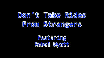 Dr tampa dont take rides from strangers rebel wyatt