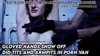 Gloved hands show off did tits and armpits in porn van