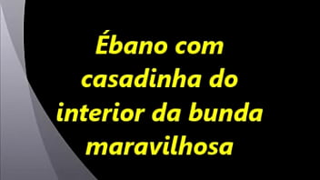 ébano E Casadinha Do Interior Rabuda 01 thumbnail