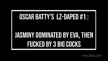 Lz daped #1 part 1 jasminy villar dominated by eva then fucked by 3 huge dicks dap anal fisting atm spit 0% p