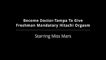Become doctor tampa to give freshman mandatory hitachi orgasm miss mars