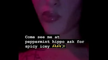 Ask for spicy come see me in person stripping at the peppermint hippo 1531 las vegas blvd s las vegas nv 89