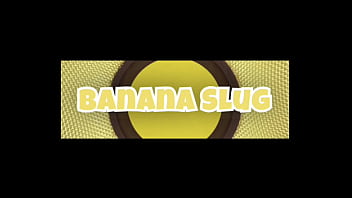 Banana slug full porn video on my channel